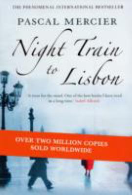 Night train to Lisbon 1843547120 Book Cover