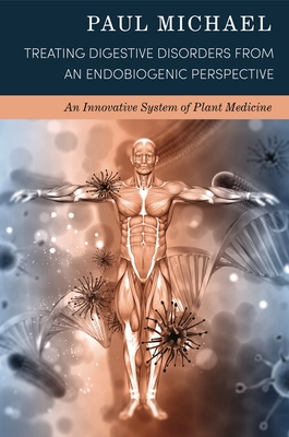 Treating Digestive Disorders from an Endobiogen... 1911597558 Book Cover