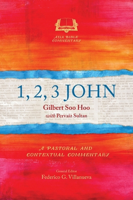 1, 2, 3 John: A Pastoral and Contextual Commentary 1783688688 Book Cover