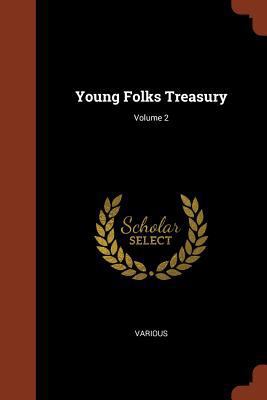 Young Folks Treasury; Volume 2 1374961841 Book Cover