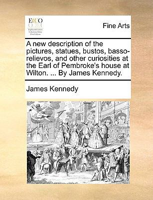 A New Description of the Pictures, Statues, Bus... 1170110207 Book Cover