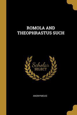 Romola and Theophrastus Such 1010015648 Book Cover