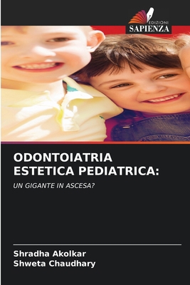 Odontoiatria Estetica Pediatrica [Italian] 6209225853 Book Cover