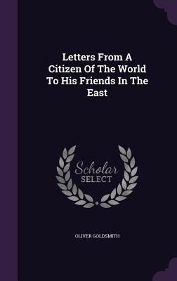 Letters From A Citizen Of The World To His Frie... 134305141X Book Cover