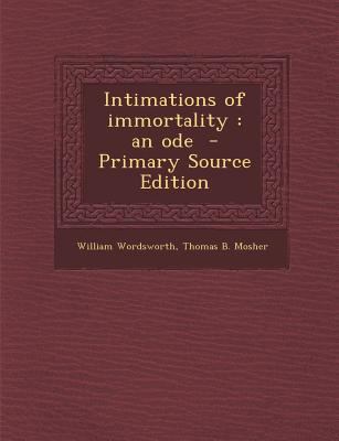 Intimations of Immortality: An Ode - Primary So... 1295673398 Book Cover