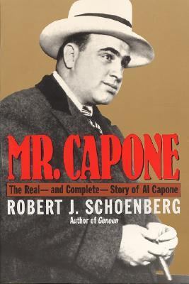 Mr. Capone: The Real--And Complete--Story of Al... 0688128386 Book Cover