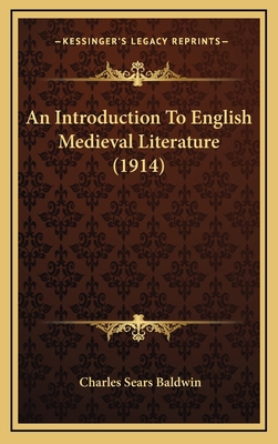 An Introduction to English Medieval Literature ... 1164747932 Book Cover