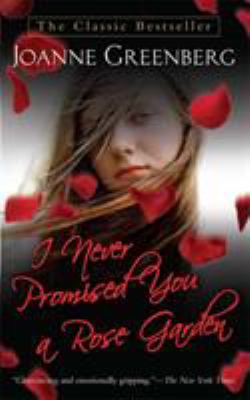 I Never Promised You a Rose Garden 0312943598 Book Cover