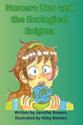 Numero Uno and the Ecological Enigma B0F486MZH9 Book Cover