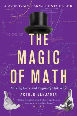 The Magic of Maths: Solving for X and Figuring ... 0465061621 Book Cover