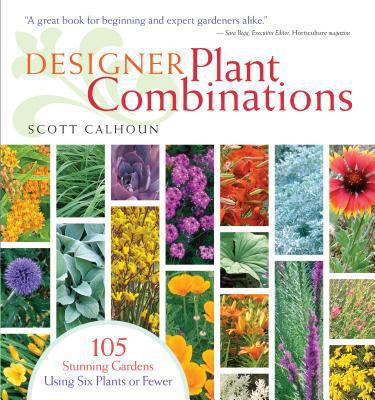 Designer Plant Combinations : 105 Stunning Gard... 1603420770 Book Cover