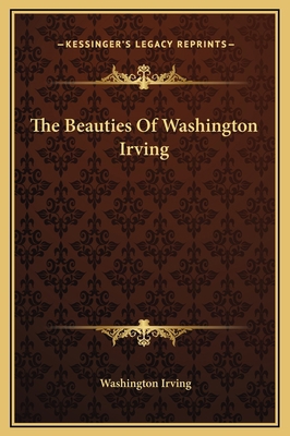 The Beauties Of Washington Irving 1169298761 Book Cover
