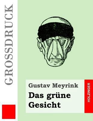 Das grüne Gesicht (Großdruck) [German] 1507528205 Book Cover