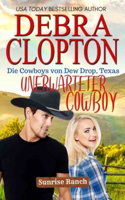 Unerwarteter Cowboy (Die Cowboys von Dew Drop, ... [German] 1646257103 Book Cover