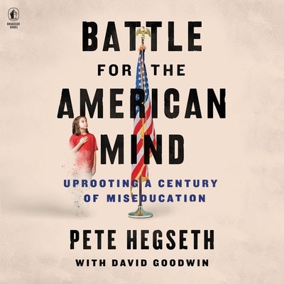 Battle for the American Mind: Uprooting a Centu... B09T327B32 Book Cover