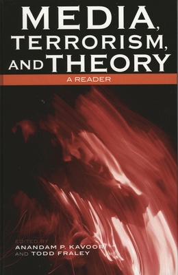 Media, Terrorism, and Theory: A Reader 0742536319 Book Cover