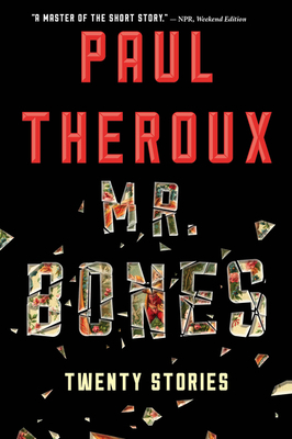 Mr. Bones: Twenty Stories 0544483952 Book Cover