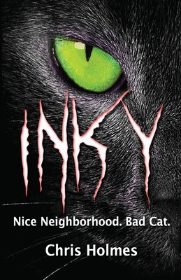 Inky: Good Neighborhood. Bad Cat. 1950292029 Book Cover