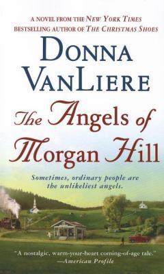The Angels of Morgan Hill 1250026644 Book Cover