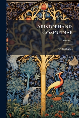 Aristophanis Comoediae: Qvae Svpersvnt Cvm Perd... [Greek, Ancient (to 1453)] 1287513840 Book Cover