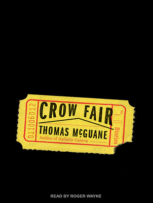 Crow Fair: Stories 1494511894 Book Cover
