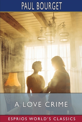 A Love Crime (Esprios Classics) B0CLQXBP17 Book Cover