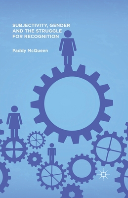 Subjectivity, Gender and the Struggle for Recog... 1349490652 Book Cover