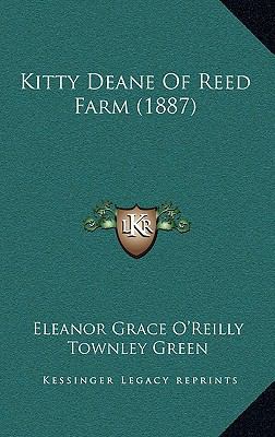 Kitty Deane Of Reed Farm (1887) 1166662098 Book Cover