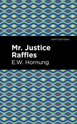 Mr. Justice Raffles 1513206192 Book Cover