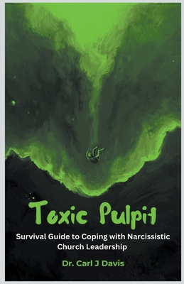 Toxic Pulpit B0CXJGQQ8Q Book Cover