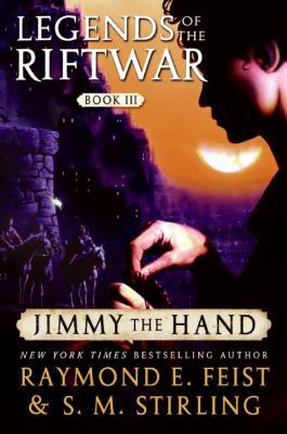 Jimmy the Hand: Legends of the Riftwar, Book III B002WTCBEA Book Cover