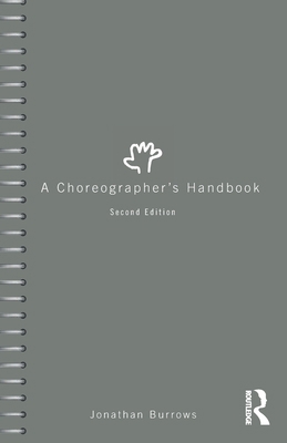 A Choreographer's Handbook 1032629010 Book Cover