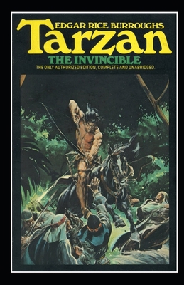 Tarzan the Invincible (Tarzan #3) Annotated B08HH1JTSF Book Cover