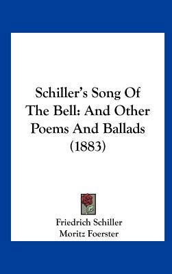 Schiller's Song of the Bell: And Other Poems an... 1161965629 Book Cover