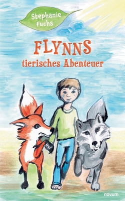 Flynns tierisches Abenteuer [German] 3991314266 Book Cover