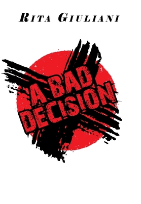 A Bad Decision 1664150439 Book Cover