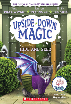 Hide and Seek (Upside-Down Magic #7): Volume 7 1338221566 Book Cover