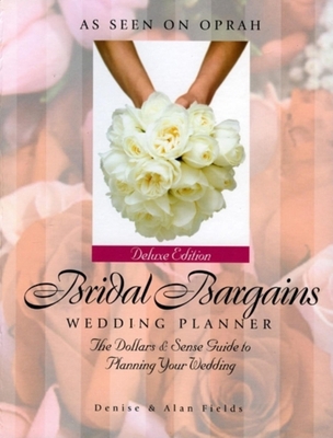 Bridal Bargains Wedding Planner: The Dollars & ... 1889392316 Book Cover