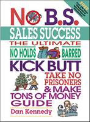 No B.S. Sales Success 1932156895 Book Cover