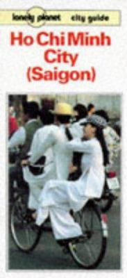Ho Chi Minh City (Saigon) - (Lonely Planet Guide) 086442311X Book Cover