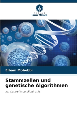 Stammzellen und genetische Algorithmen [German] 6204251473 Book Cover