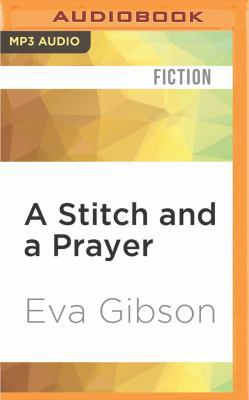 A Stitch and a Prayer 1531820042 Book Cover