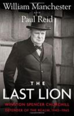 The Last Lion: Winston Spencer Churchill: Defen... 0316547700 Book Cover