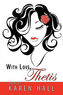 With Love, Thetis 1438945272 Book Cover