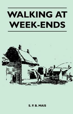 Walking at Week-Ends 1446543846 Book Cover