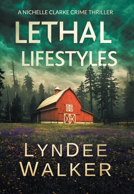 Lethal Lifestyles: A Nichelle Clarke Crime Thri... 1951249585 Book Cover