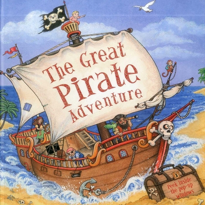 Great Pirate Adventure: Peek Inside the 3D Windows 1843229668 Book Cover