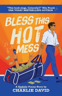 Bless This Hot Mess: A Sinfully Funny Story B0H516D3MP Book Cover