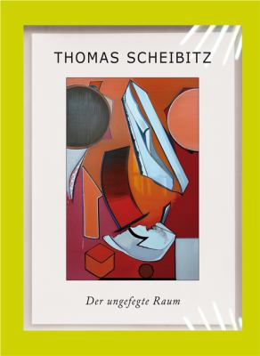 The Unswept Room. Artist, Thomas Scheibitz 3865608965 Book Cover