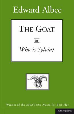The Goat : Or, Who Is Sylvia? 041377385X Book Cover